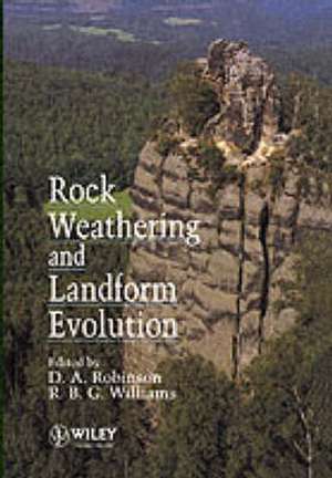 Rock Weathering & Landform Evolution de D Robinson