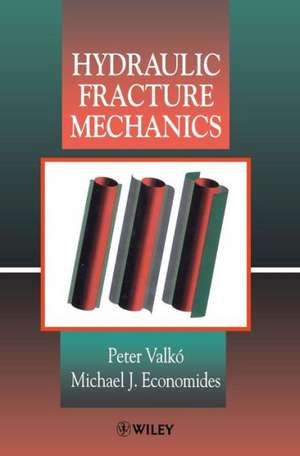 Hydraulic Fracture Mechanics de P Valko