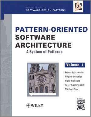 Pattern–Oriented Software Architecture – A System of Patterns V 1 de F Buschmann