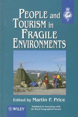 People & Tourism in Fragile Environments de MF Price