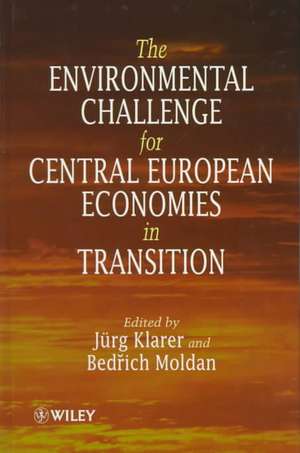 The Environmental Challenge for Central European Economies in Transition de J Klarer