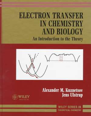 Electron Transfer in Chemistry & Biology – An Introduction to the Theory de AM Kuznetsov