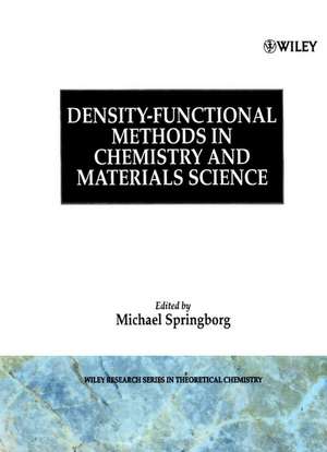 Density–Functional Methods in Chemistry & Materials Science de M Springborg