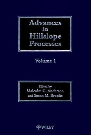 Advances in Hillslope Processes V 1&2 de MG Anderson