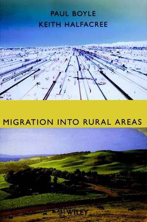 Migration into Rural Areas – Theories & Issues de PJ Boyle