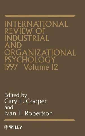 International Review of Industrial & Organizational Psychology 1997 V 12 de CL Cooper