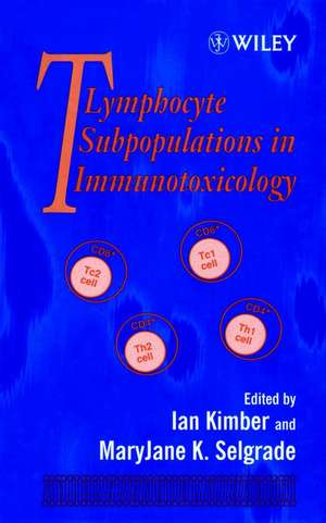 T Lymphocyte Subpopulations in Immunotoxicology de I Kimber