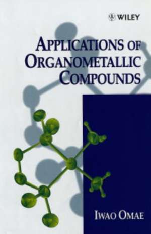 Applications of Organometallic Compounds de I Omae