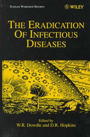 Dahlem LS – The Eradication of Infectious Diseases (about life sciences but no LS no.) de WR Dowdle