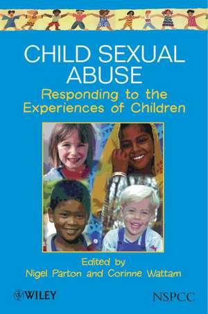 Child Sexual Abuse – Responding to the Experiences of Children de N Parton