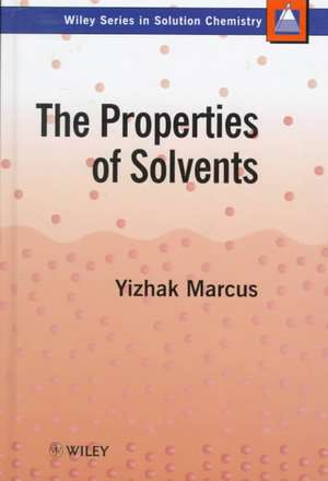 The Properties of Solvents de Y Marcus