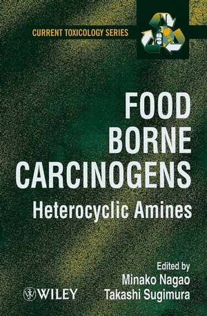 Food Borne Carcinogens – Heterocyclic Amines de M Nagao