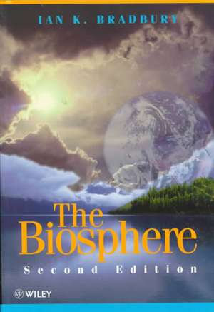 The Biosphere de Ian K Bradbury