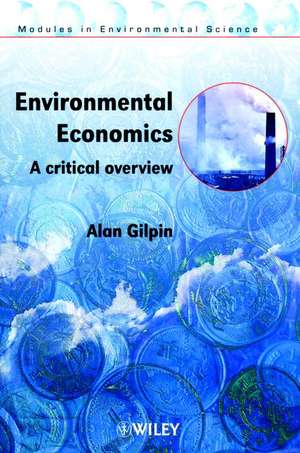 Environmental Economics: A Critical Overview de Alan Gilpin