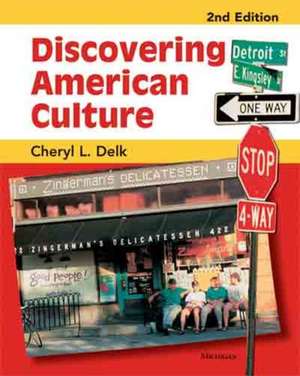 Discovering American Culture, 2nd Edition de Cheryl L. Delk