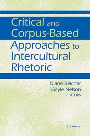 Critical and Corpus-Based Approaches to Intercultural Rhetoric de Diane Belcher