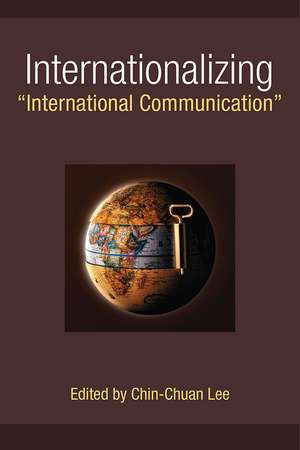 Internationalizing "International Communication" de Chin-Chuan Lee