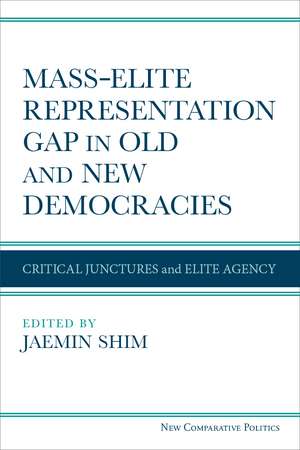 Mass–Elite Representation Gap in Old and New Democracies: Critical Junctures and Elite Agency de Jaemin Shim