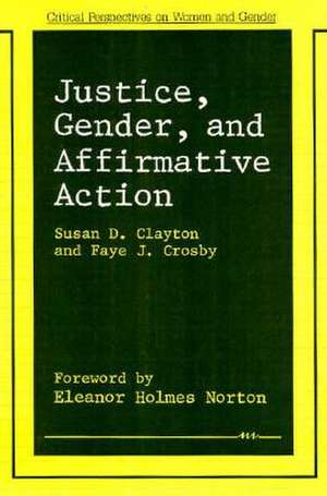 Justice, Gender, and Affirmative Action de Susan D. Clayton