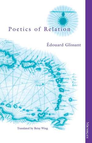 Poetics of Relation de Edouard Glissant