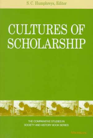 Cultures of Scholarship de Sarah "Sally" C. Humphreys