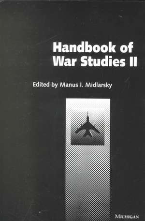 Handbook of War Studies II de Manus I. Midlarsky