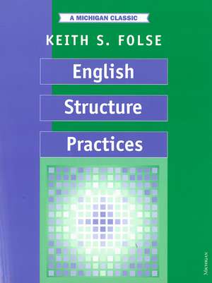 English Structure Practices de Keith S. Folse