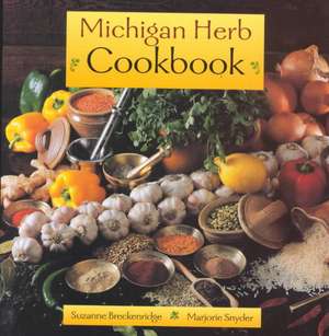 Michigan Herb Cookbook de Suzanne Breckenridge