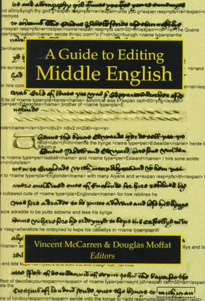 A Guide to Editing Middle English de Vincent McCarren