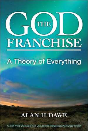 The God Franchise de Alan H. Dawe