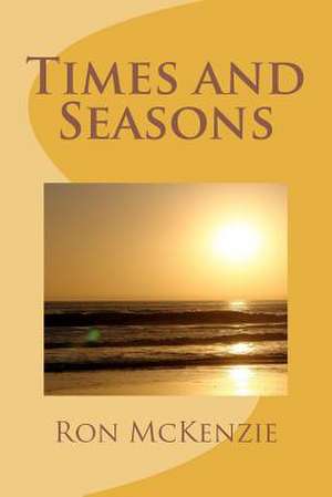 Times and Seasons de Ron McKenzie