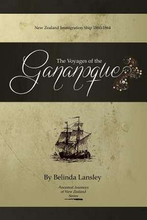 The Voyages of the Gananoque de Belinda Lansley