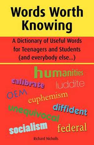 Words Worth Knowing de Richard John Nicholls