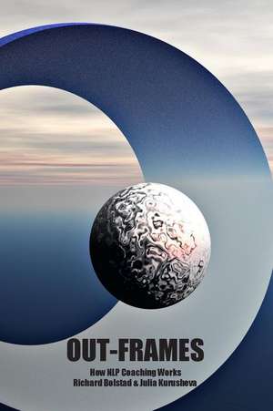 Out-frames: How NLP Coaching Works de Julia Kurusheva