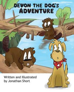 Devon the Dog's Adventure de Jonathan C Short