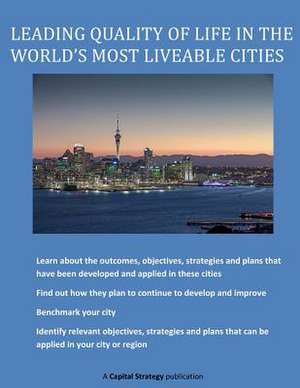 Leading Quality of Life in the World's Most Liveable Cities de MR John McCardle