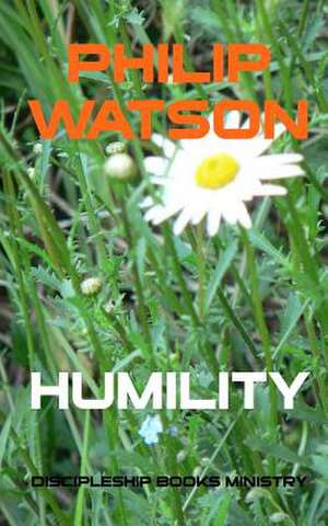 Humility de Philip Watson