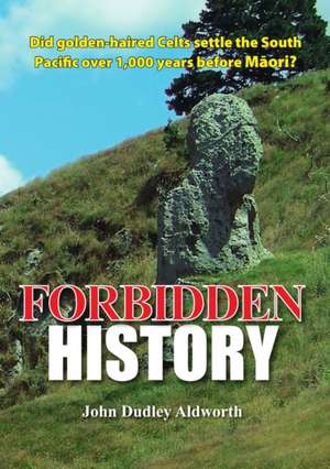 Forbidden History de John Dudley Aldworth