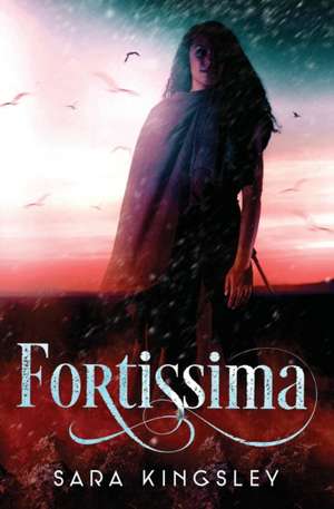 Fortissima de Sara Kingsley