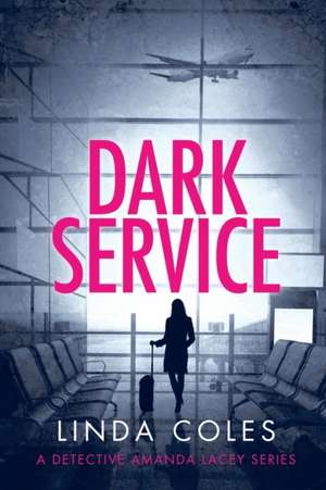 Dark Service de Linda Coles