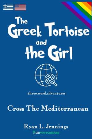 The Greek Tortoise and The Girl de Ryan L. Jennings