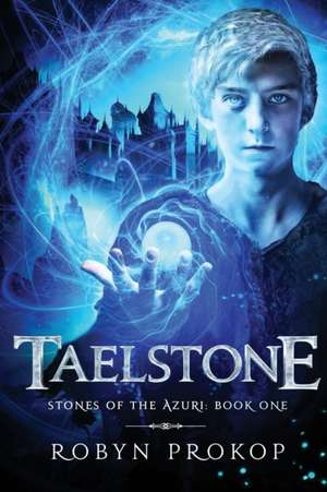 Taelstone de Robyn Prokop