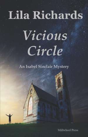 Vicious Circle: An Isabel Sinclair Mystery de Lila Richards