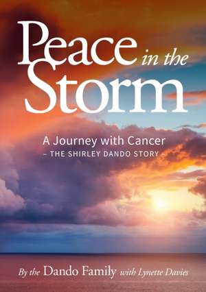 Peace in the Storm de The Dando Family