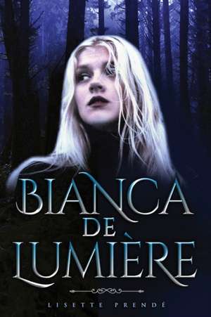 Bianca De Lumiere de Lisette Prendé