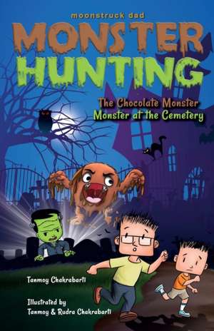 Monster Hunting, Monster at the Cemetery de Tanmoy Chakrabarti