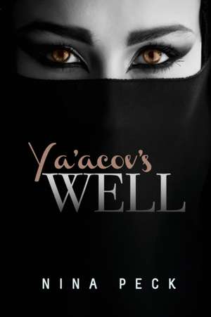 Ya'acov's Well de Nina Peck