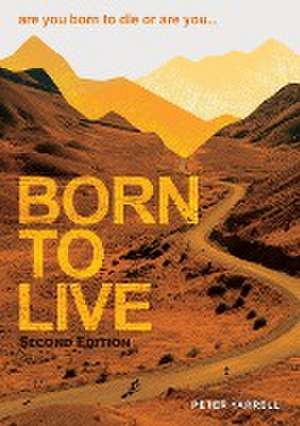 Born to Live de Peter Yarrell