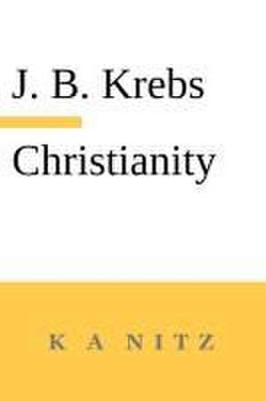 Christianity de Johann Baptist Krebs