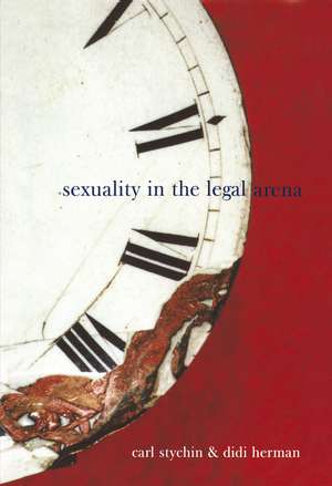 Sexuality in the Legal Arena de Didi Herman